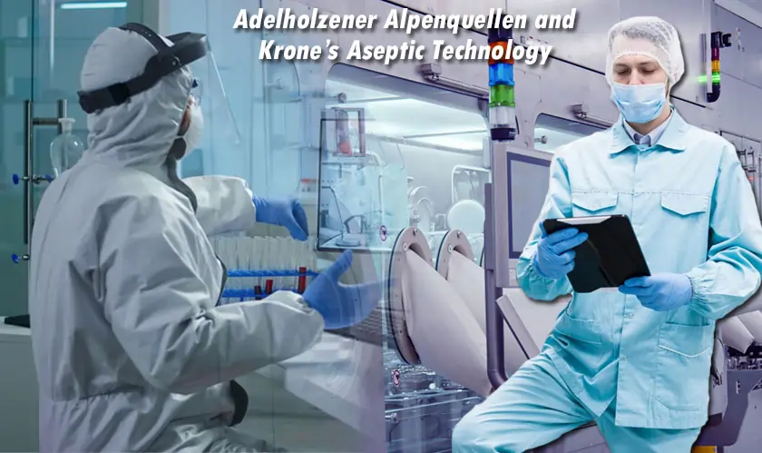  Adelholzener Alpenquellen and Krone’s Aseptic Technology 