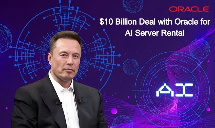  Elon Musk's xAI $10 Billion Deal with Oracle 