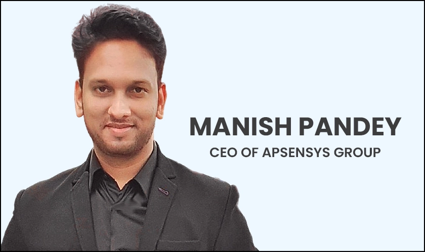  Manish Pandey, CEO of Apsensys Group 