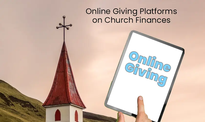  The Impact of Online Giving Platforms on Church Finances 
