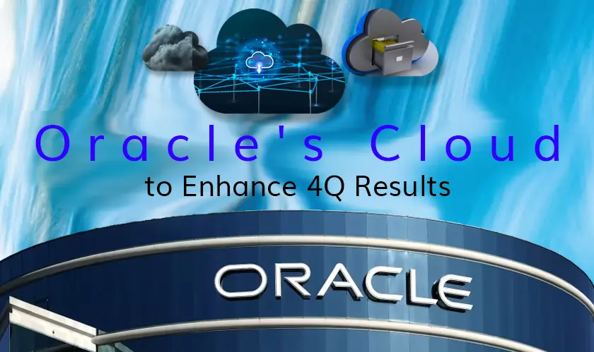  Oracle's Cloud to Enhance 4Q Results 