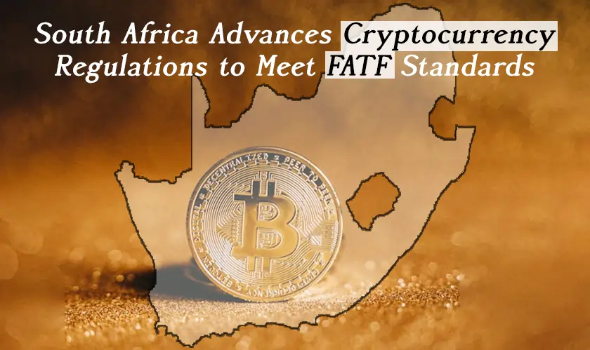  South Africa cryptocurrency regulations, Travel Rule, FATF greylist 
