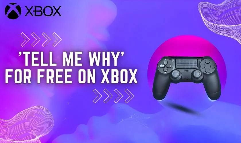  'Tell Me Why' for Free on Xbox 