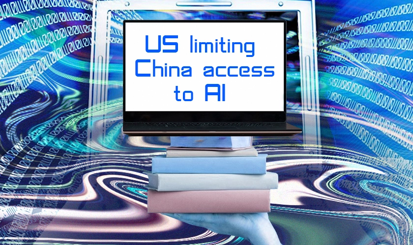  US limiting China access to AI 