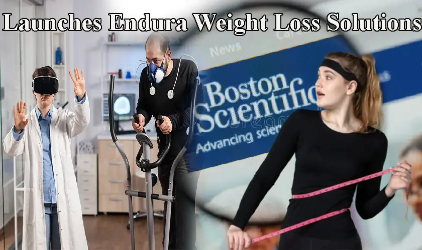 Boston Scientific Launches Endura Weight Loss Solutions