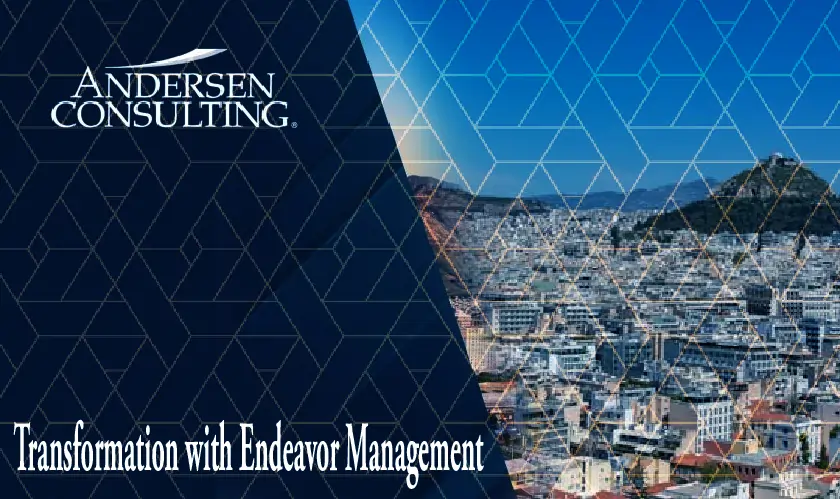 Andersen Consulting Strengthens Transformation with Endeavor Management