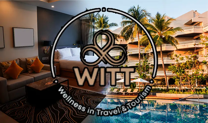 WITT and WTA Set Global Wellness Standards for Hotels