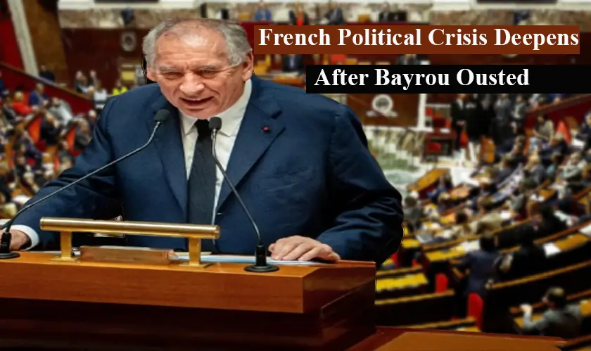 French Political Crisis Deepens After Bayrou Ousted