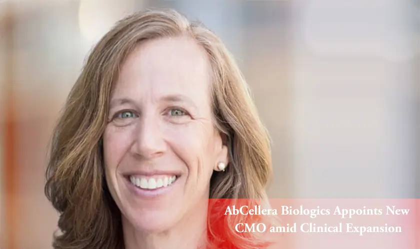 AbCellera Biologics Appoints New CMO amid Clinical Expansion