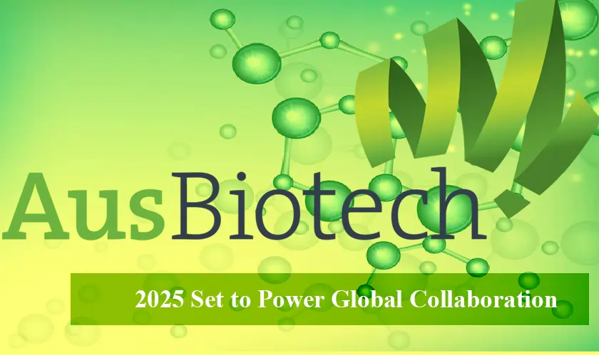 AusBiotech 2025 Set to Power Global Collaboration