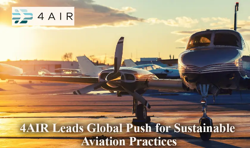 4AIR Leads Global Push for Sustainable Aviation Practices
