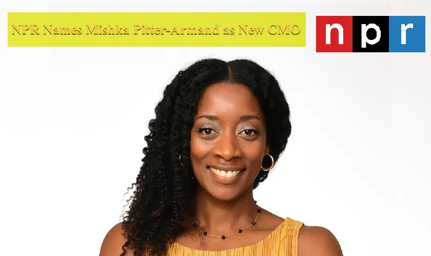 NPR Names Mishka Pitter-Armand as New CMO