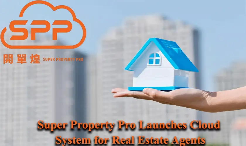 Super Property Pro Launches Cloud System for Real Estate Agents