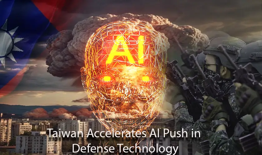 Taiwan Accelerates AI Push in Defense Technology