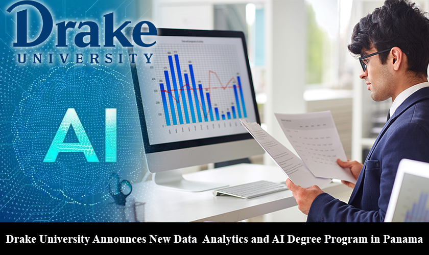Drake University Announces New Data Analytics and AI Degree Program in Panama