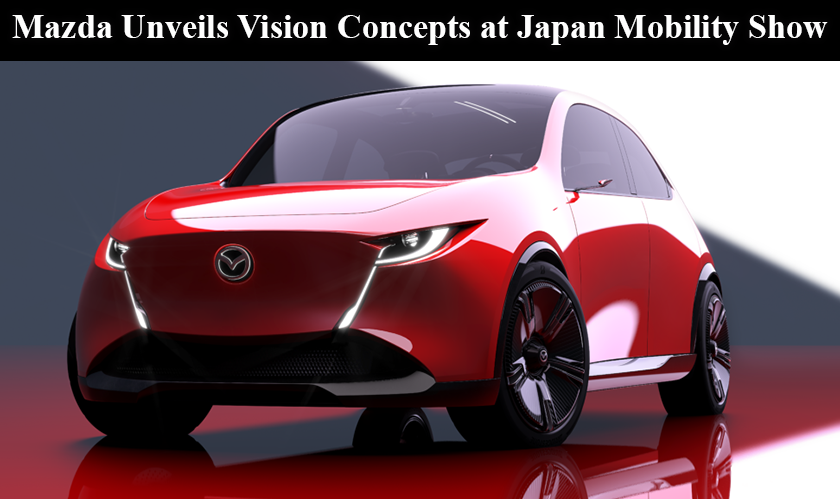 Mazda Unveils Vision Concepts at Japan Mobility Show