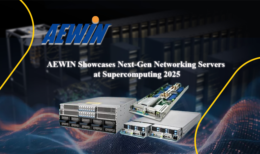 AEWIN Showcases Next-Gen Networking Servers at Supercomputing 2025