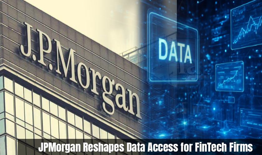 JPMorgan Reshapes Data Access for FinTech Firms