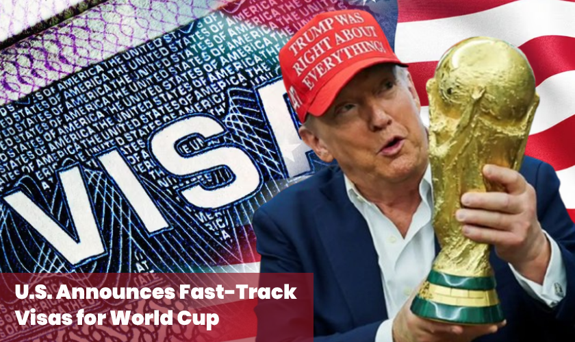 U.S. Announces Fast-Track Visas for World Cup