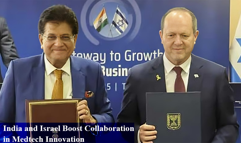 India and Israel Boost Collaboration in Medtech Innovation