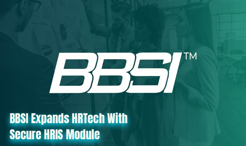 BBSI Expands HRTech with Secure HRIS Module