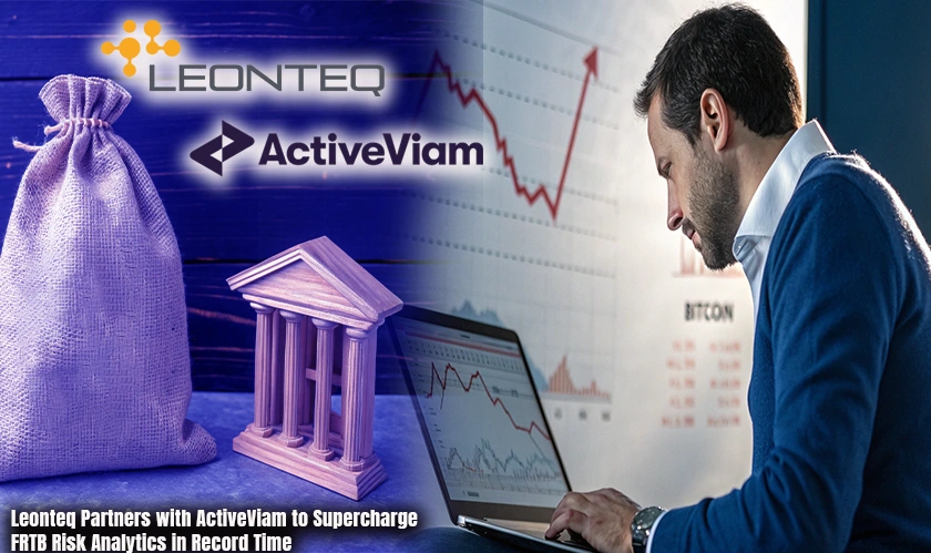 Leonteq Partners with ActiveViam to Supercharge FRTB Risk Analytics in Record Time