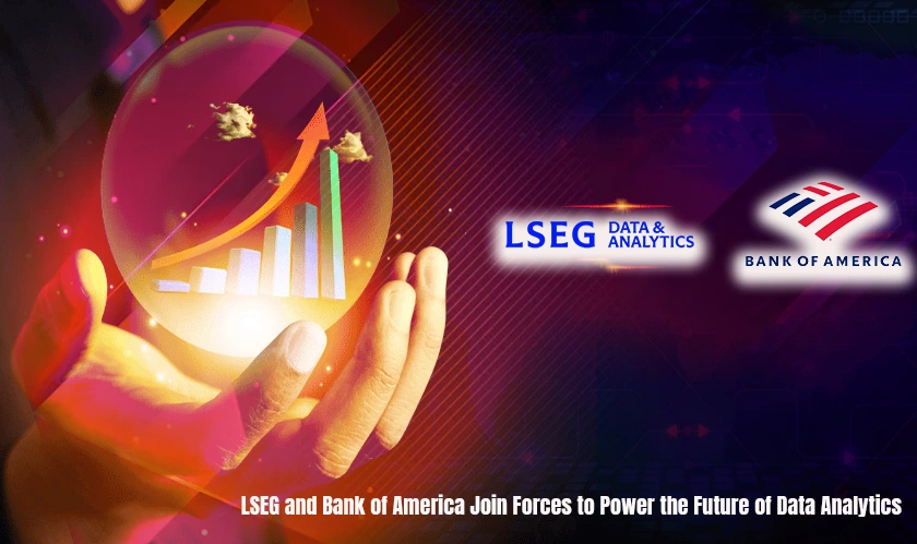 LSEG & Bank of America Boost Data Analytics