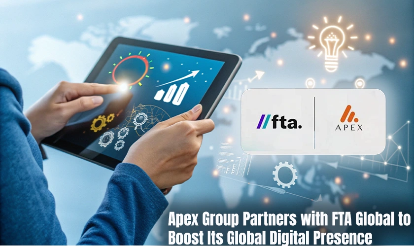 Apex Group Partners with FTA Global to Boost Its Global Digital Presence