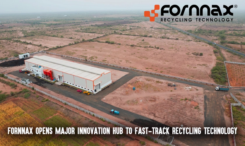 Fornnax Opens Major Innovation Hub to Fast-Track Recycling Technology