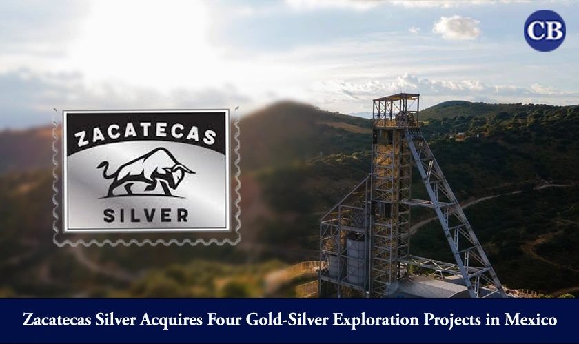 Zacatecas Silver Acquires Four Gold-Silver Exploration Projects in Mexico