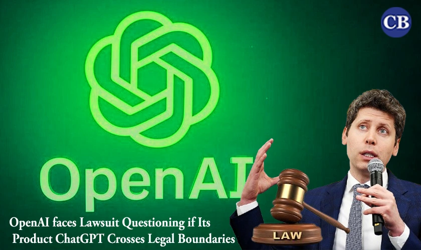 OpenAI faces Lawsuit Questioning if Its Product ChatGPT Crosses Legal Boundaries