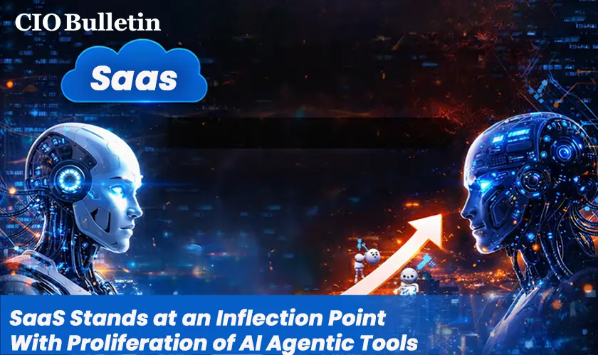  SaaS Stands at an Inflection Point With Proliferation of AI Agentic Tools 