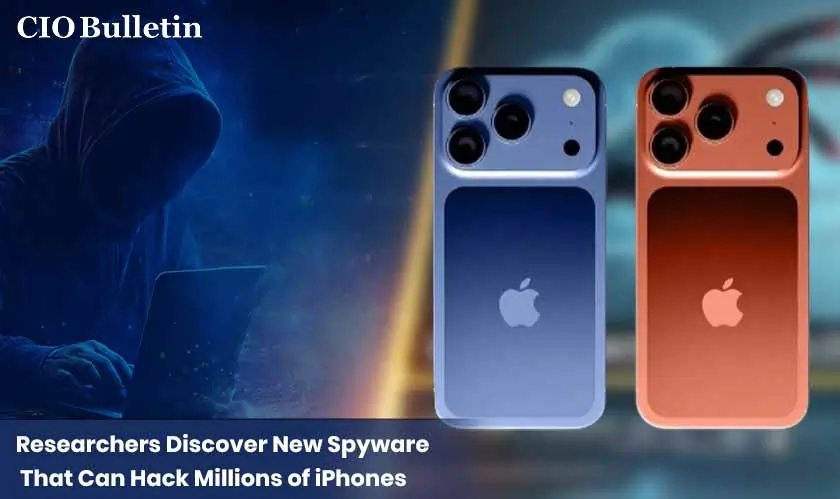  Researchers Discover New Spyware That Can Hack Millions of iPhones 