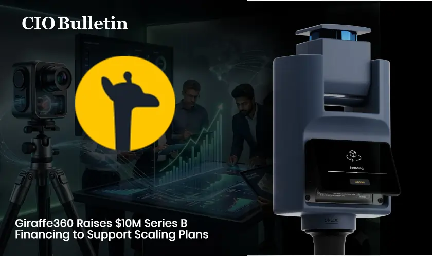  Giraffe360 Raises $10M Series B Financing to Support Scaling Plans 