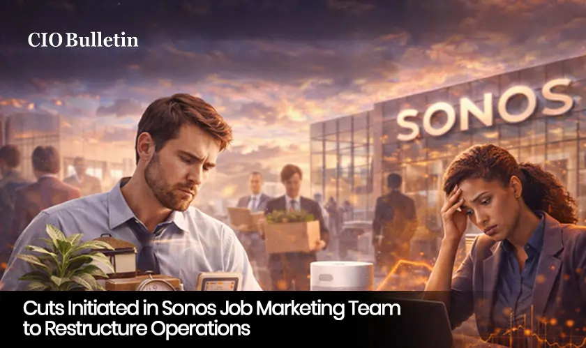 Cuts Initiated in Sonos Job Marketing Team to Restructure Operations
