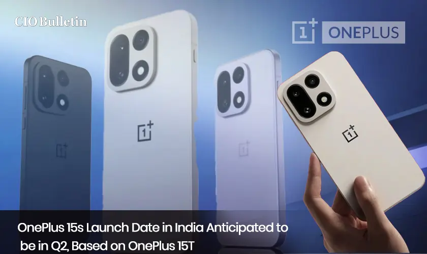  OnePlus 15s Launch Date in India Anticipated to be in Q2, Based on OnePlus 15T 