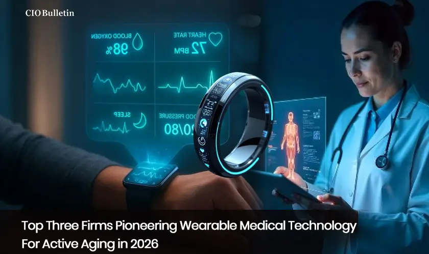 Top Three Firms Pioneering Wearable Medical Technology For Active Aging in 2026