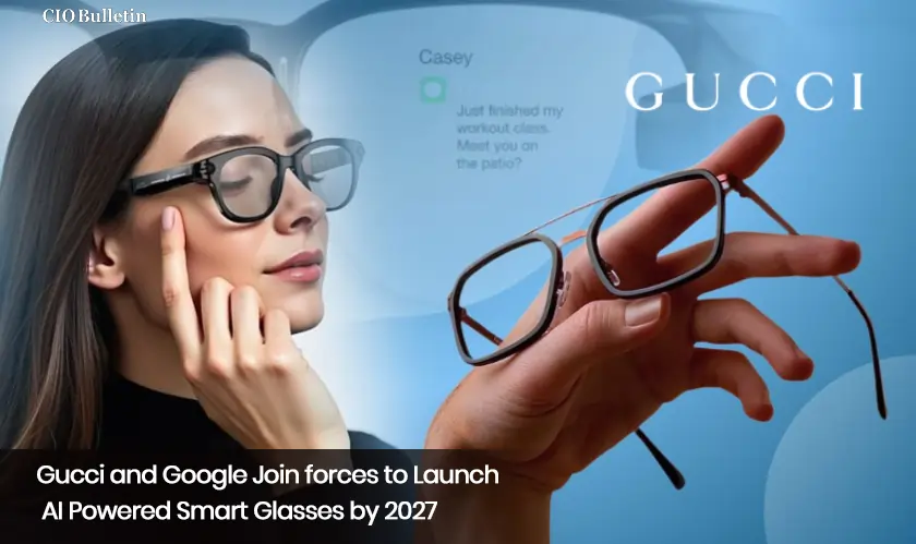  Gucci and Google Join forces to Launch AI Powered Smart Glasses by 2027 