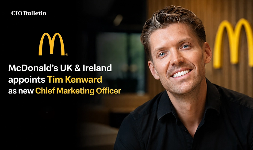  Tim Kenward Named CMO of McDonald’s UK & Ireland 