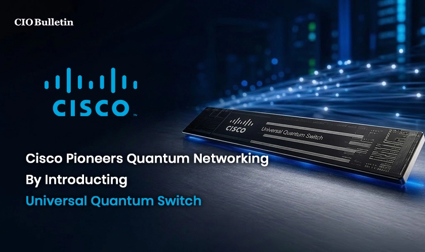  Quantum Networking Milestone by Cisco 