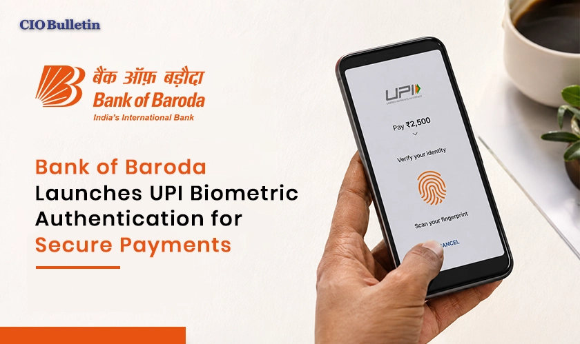  Bank of Baroda UPI Biometric Authentication 