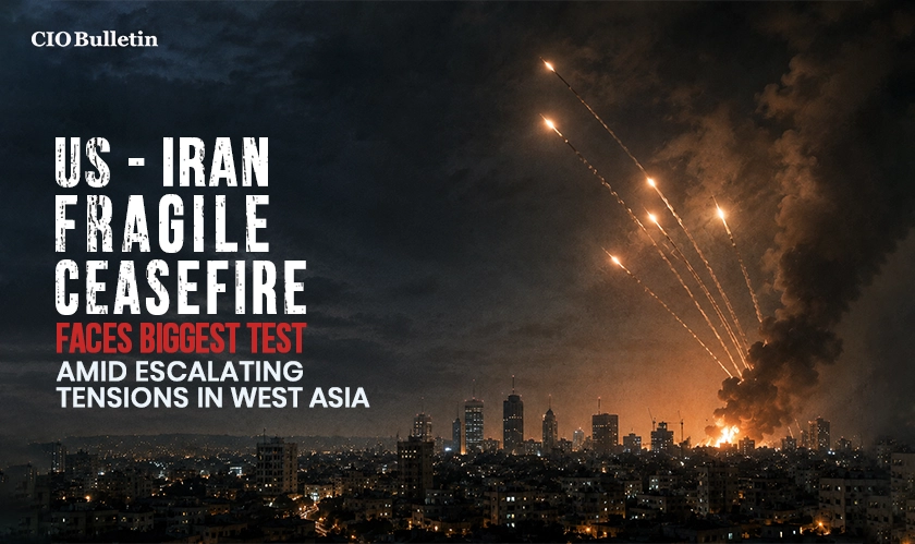US-Iran Fragile Ceasefire Faces Biggest Test Amid Escalating Tensions in West Asia
