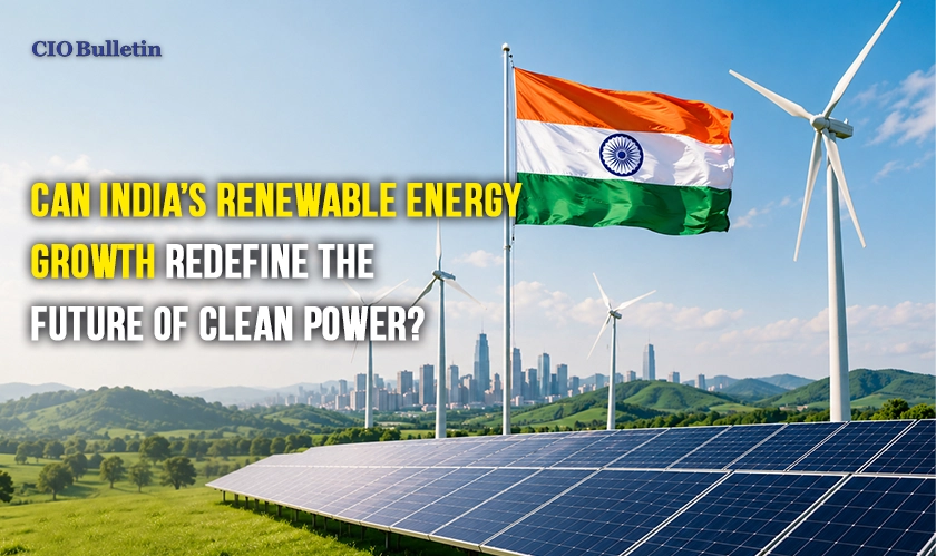 India’s renewable energy growth to become a milestone