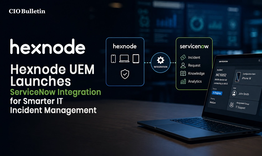 Hexnode UEM Adds ServiceNow Integration
