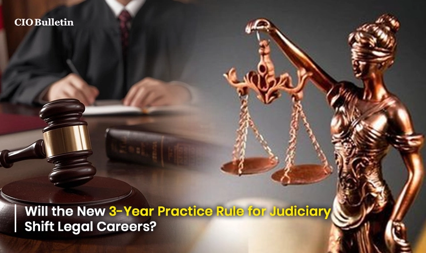  3 Year-Practice Rule for Judiciary Shift Latest Update 