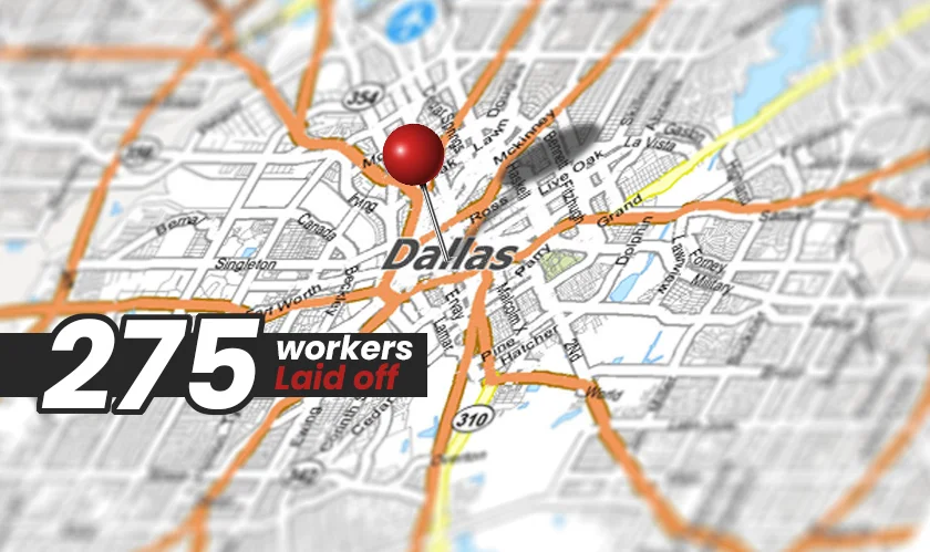 275 workers were laid off