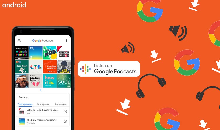 Another major Android feature roll out for Google Podcasts