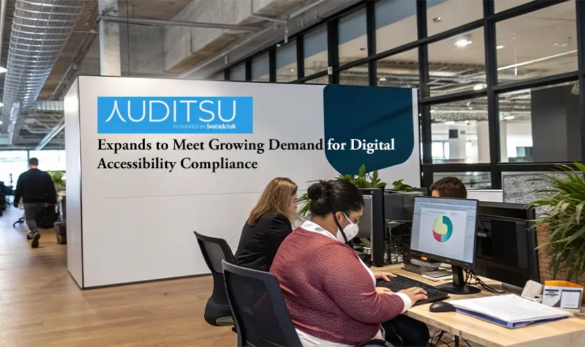 AUDITSU, Growing Demand, Digital Accessibility, Compliance