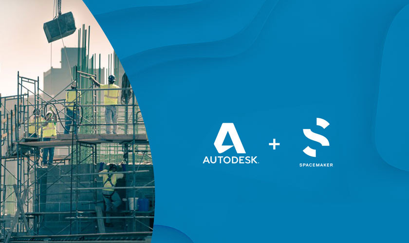 Spacemaker Acquired by Autodesk