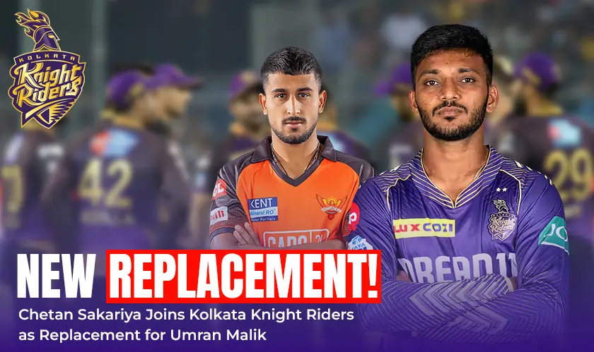 Chetan Sakariya, Joins, KKR Replacement, Umran Malik